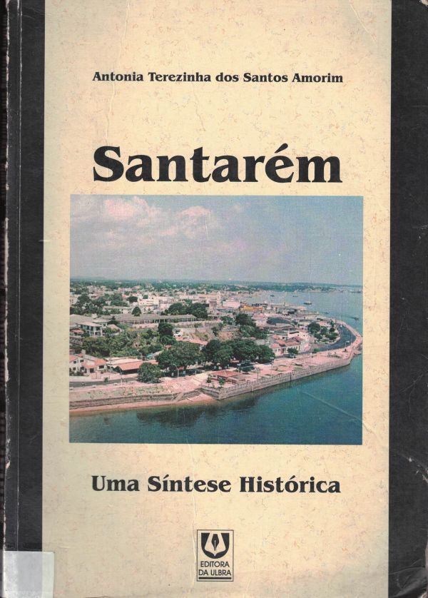 Santarém - Uma Síntese Histórica